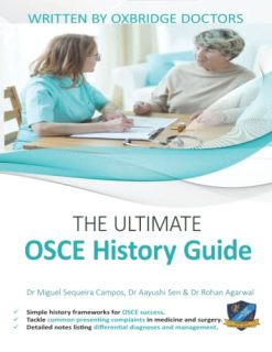 The Ultimate OSCE History Guide: 100 Cases, Simple History Frameworks for OSCE Success (AZW 3 + EPUB + Converted PDF)