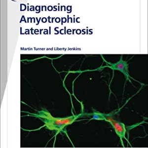 Fast Facts: Diagnosing Amyotrophic Lateral Sclerosis: Clinical wisdom to facilitate faster diagnosis (Original PDF from Publisher)