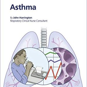 Fast Facts: Asthma for Patients and their Supporters: Information + Taking Control = Best Outcome (Fast Facts for Patients and Their Supporters) (Original PDF from Publisher)