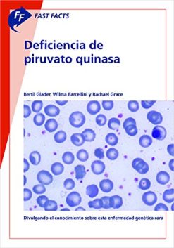 Fast Facts: Deficiencia de piruvato quinasa (Spanish Edition) (Original PDF from Publisher)