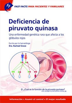 Fast Facts: Deficiencia de piruvato quinasa para pacientes y familiares (Spanish Edition) (Original PDF from Publisher)