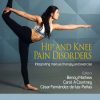 Hip and Knee Pain Disorders: An evidence-informed and clinical-based approach integrating manual therapy and exercise (Original PDF from Publisher)