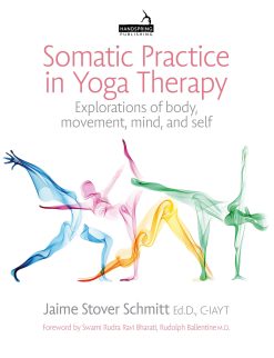 Somatic Practice in Yoga Therapy: Explorations of body, movement, mind, and self (Original PDF from Publisher)