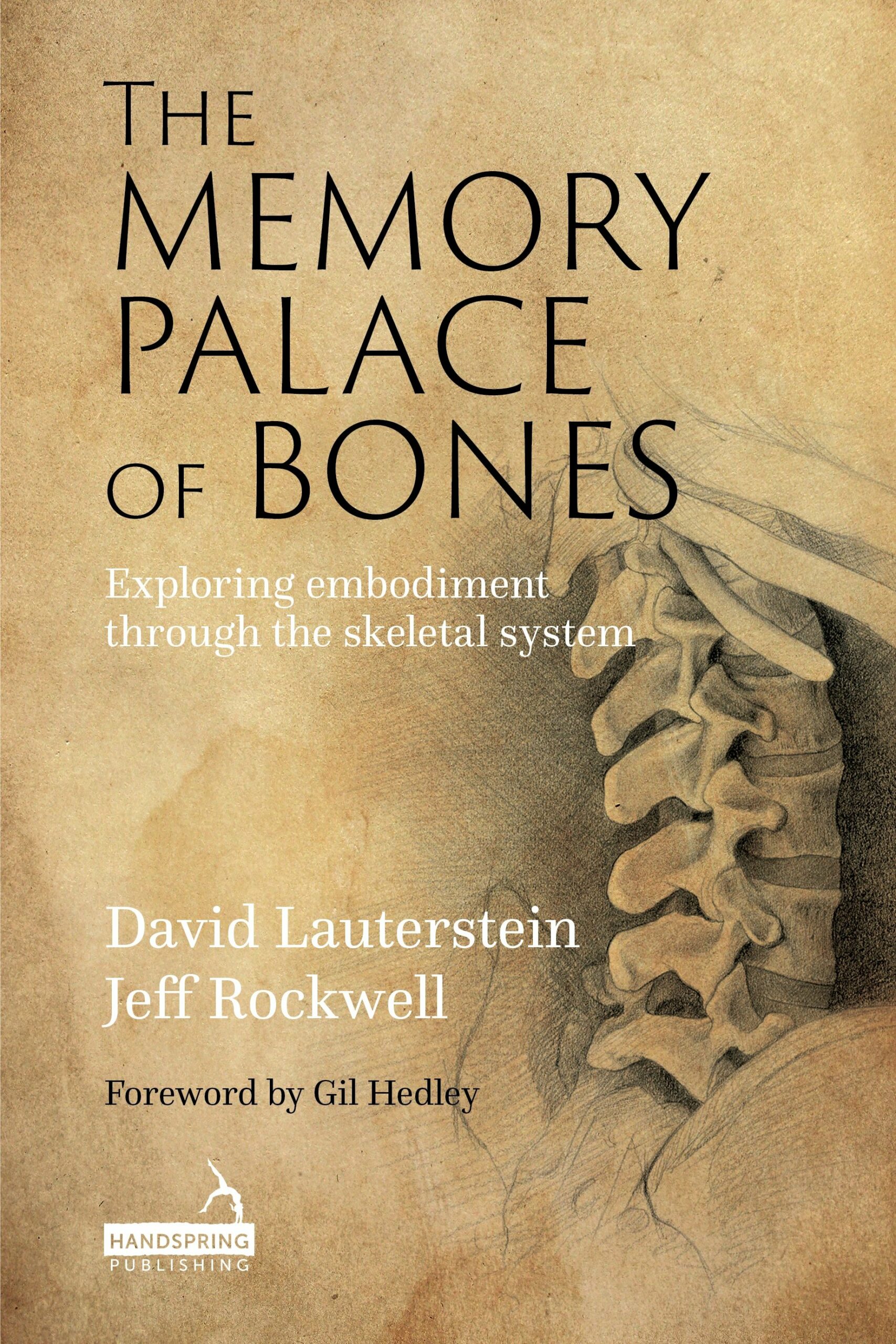 The Memory Palace of Bones: Exploring Embodiment through the Skeletal System (EPUB)