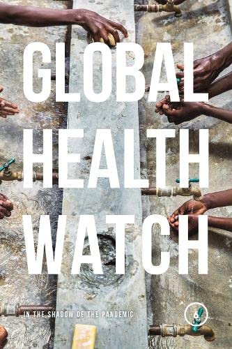 Global Health Watch 6: In the Shadow of the Pandemic (Original PDF from Publisher)