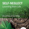 Self-Neglect: Learning from Life (Original PDF from Publisher)