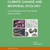 Climate Change and Microbial Ecology: Current Research and Future Trends (Second Edition) (Original PDF from Publisher)