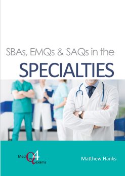 SBAs, EMQs & SAQs in the Specialties (EPUB)