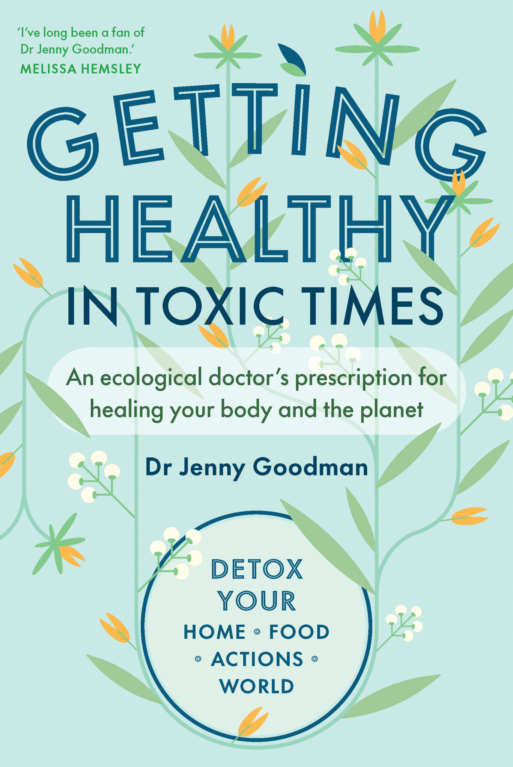 Getting Healthy in Toxic Times: An ecological doctor’s prescription for healing your body and the planet (EPUB)