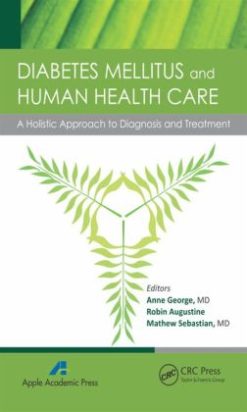 Diabetes Mellitus and Human Health Care: A Holistic Approach to Diagnosis and Treatment
