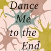 Dance Me to the End: Ten Months and Ten Days with ALS (EPUB)