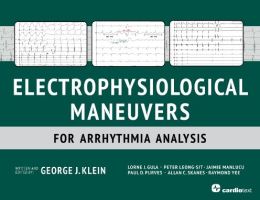 Electrophysiological Maneuvers for Arrhythmia Analysis (ORIGINAL PDF from Publisher)