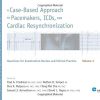 A Case-Based Approach to Pacemakers, ICDs, and Cardiac Resynchronization: Volume 3 (PDF)