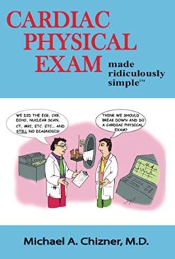 Cardiac Physical Exam Made Ridiculously Simple (High Quality PDF)