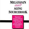 The Melatonin and Aging Sourcebook (Original PDF from Publisher)