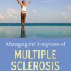 Managing the Symptoms of MS, 6th Edition