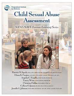 Child Sexual Abuse Assessment: SANE/SAFE Forensic Learning Series (Original PDF from Publisher)