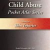 Child Abuse Pocket Atlas Series Volume 1: Skin Injuries (Original PDF from Publisher)