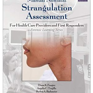 Manual Nonfatal Strangulation Assessment (Forensic Learning Series) (Original PDF from Publisher)