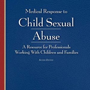 Medical Response to Child Sexual Abuse 2E (Original PDF from Publisher)