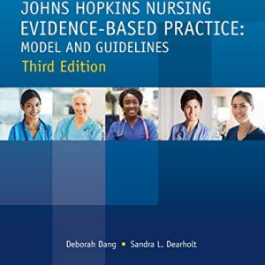 Johns Hopkins Nursing Evidence-Based Practice, Third Edition: Model and Guidelines (Original PDF from Publisher)