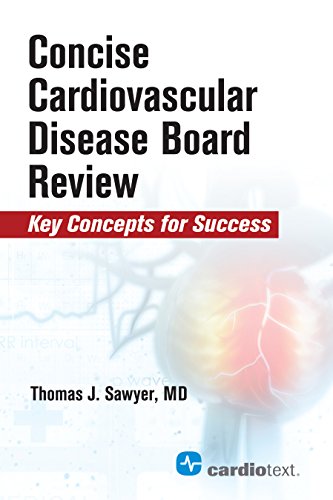 Concise Cardiovascular Disease Board Review: Key Concepts for Success (PDF)