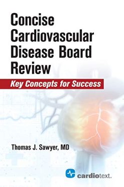 Concise Cardiovascular Disease Board Review: Key Concepts for Success (Original PDF from Publisher)