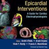Percutaneous Epicardial Interventions: A Guide for Cardiac Electrophysiologists (Original PDF from Publisher)