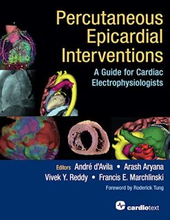Percutaneous Epicardial Interventions: A Guide for Cardiac Electrophysiologists (Original PDF from Publisher)