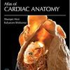 Atlas of Cardiac Anatomy: Anatomical Basis of Cardiac Interventions, Volume 1 (Original PDF from Publisher)