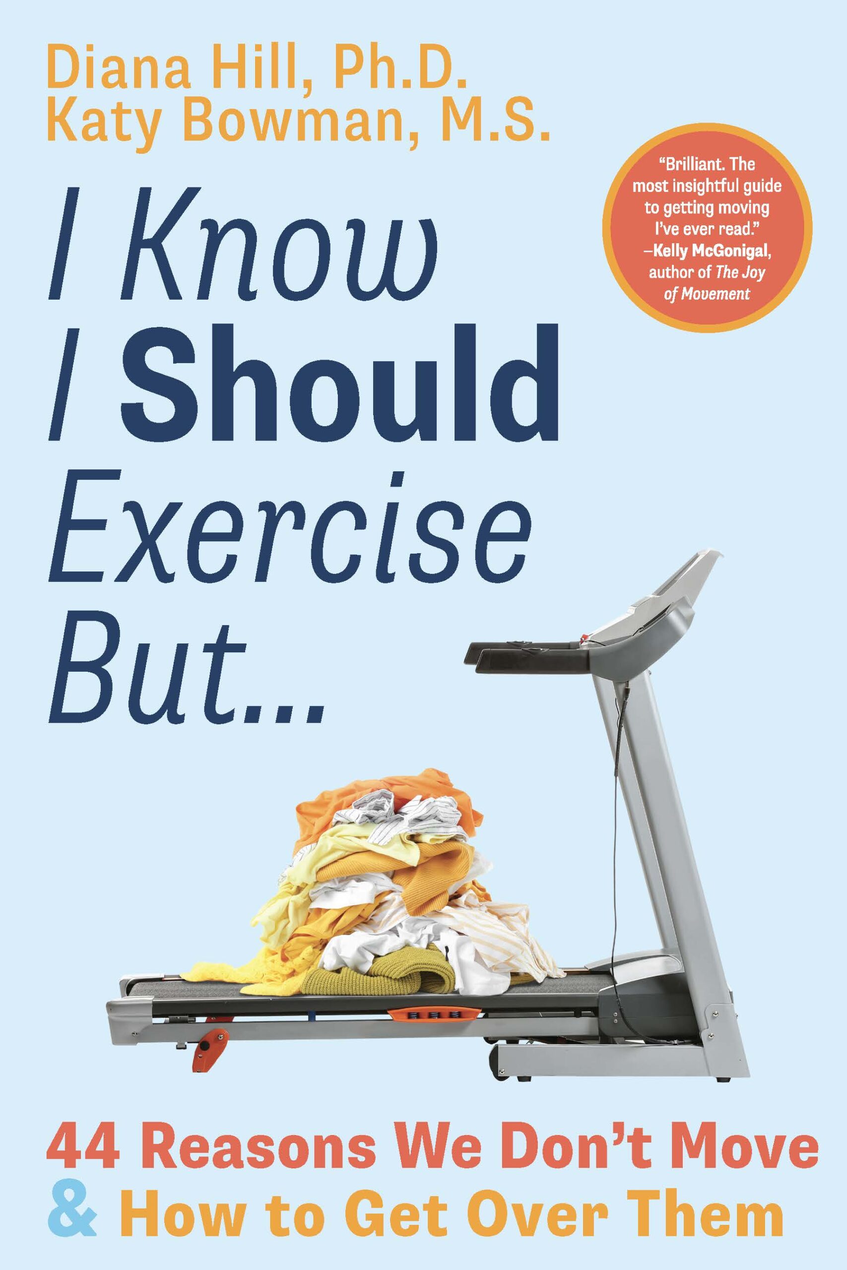 I Know I Should Exercise, But…: 44 Reasons We Don’t Move and How to Get Over Them (EPUB)