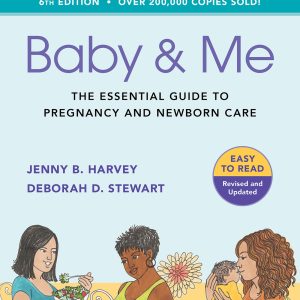 Baby & Me: The Essential Guide to Pregnancy and Newborn Care (Original PDF from Publisher)