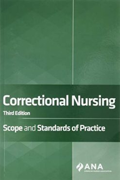 Correctional Nursing: Scope and Standards of Practice, Third Edition (Original PDF from Publisher)