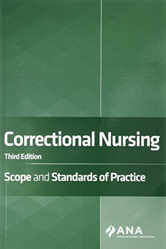 Correctional Nursing: Scope and Standards of Practice, Third Edition (Original PDF from Publisher)