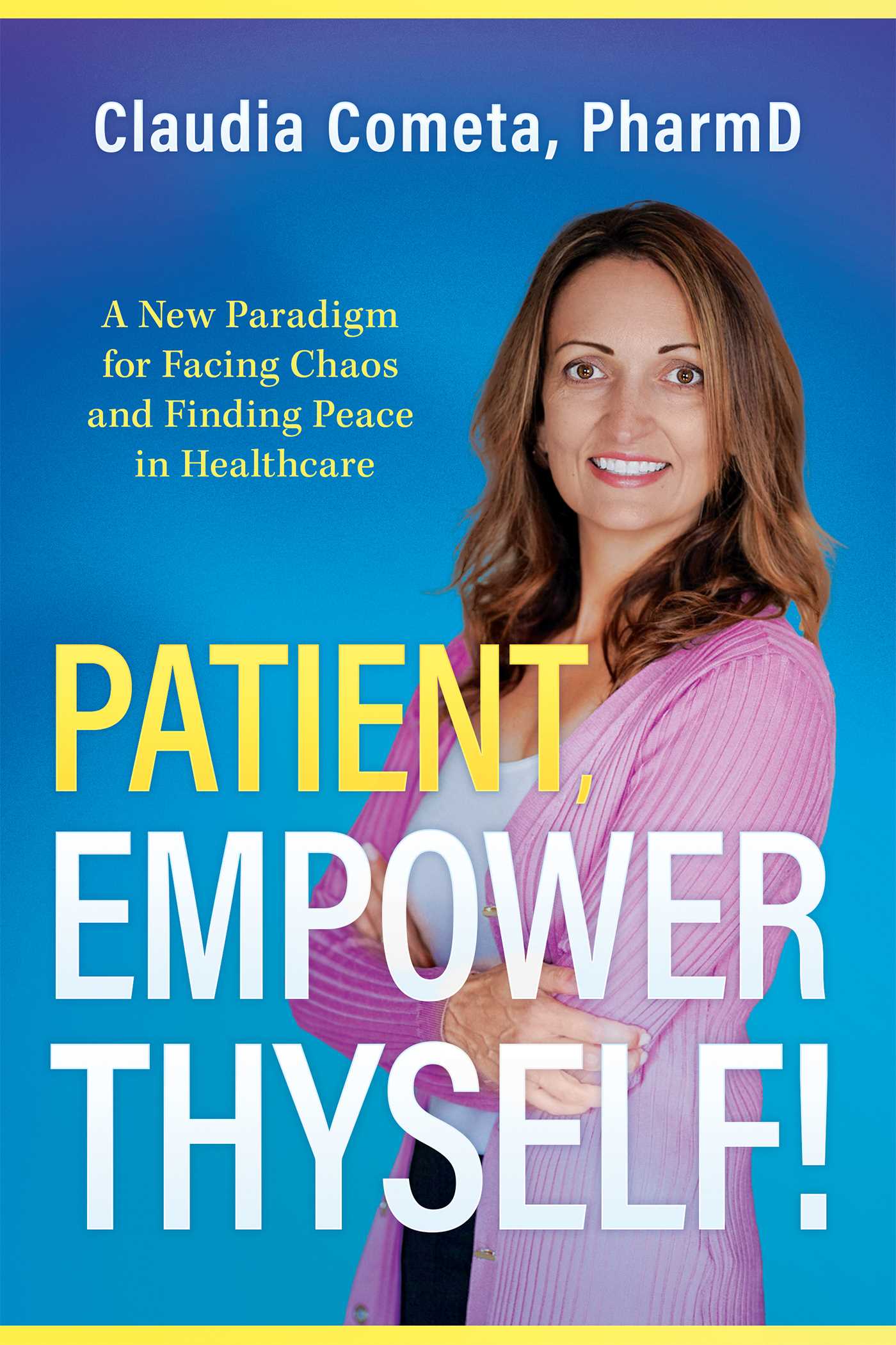 Patient, Empower Thyself! (EPUB)