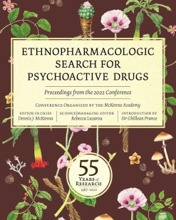 Ethnopharmacologic Search for Psychoactive Drugs: 55 Years of Research―Proceedings from the 2022 Conference (EPUB)