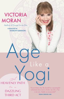 Age Like a Yogi: A Heavenly Path to a Dazzling Third Act (EPUB)
