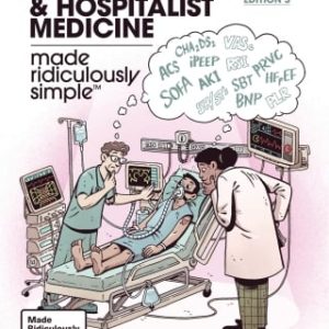 Critical Care and Hospitalist Medicine Made Ridiculously Simple, 3rd Edition (Original PDF from Publisher)