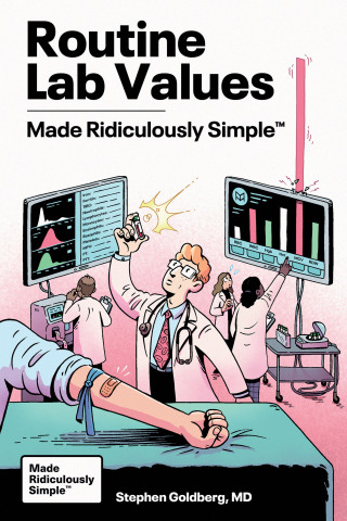Routine Lab Values Made Ridiculously Simple (Original PDF from Publisher)