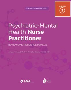 Psychiatric-Mental Health Nurse Practitioner Review and Resource Manual, 5th Edition (Original PDF from Publisher)