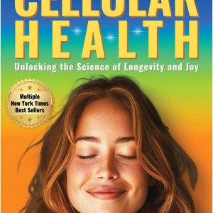 Your Guide to Cellular Health: Unlocking the Science of Longevity and Joy (EPUB)