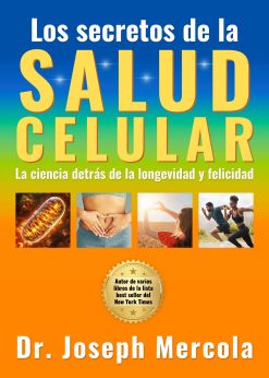 Los secretos de la salud celular: guía para alcanzar la longevidad y la felicidad (EPUB)