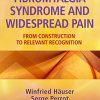 Fibromyalgia Syndrome and Widespread Pain: From Construction to Relevant Recognition (ePUB)