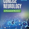Concise Neurology: A Focused Review, 2nd Edition  (EPUB)