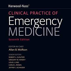 Harwood-Nuss’ Clinical Practice of Emergency Medicine, 7th edition (ePub)