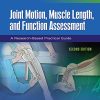 Joint Motion, Muscle Length, and Function Assessment: A Research-Based Practical Guide, 2nd Edition (EPUB)