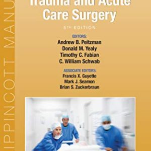 The Trauma Manual: Trauma and Acute Care Surgery, 5th Edition (Original PDF from Publisher)