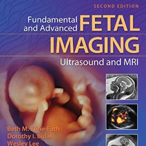 Fundamental and Advanced Fetal Imaging Ultrasound and MRI, 2ed (ePub)