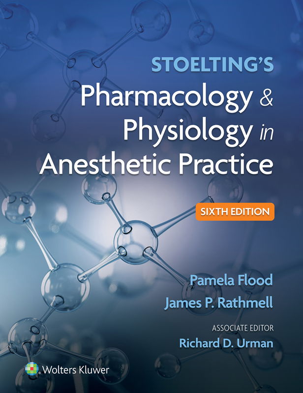 Stoelting’s Pharmacology & Physiology in Anesthetic Practice, 6th Edition (Original PDF from Publisher)
