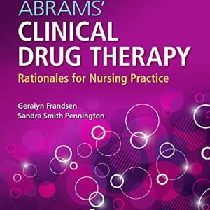 Abrams’ Clinical Drug Therapy: Rationales for Nursing Practice, 12ed (ePub)
